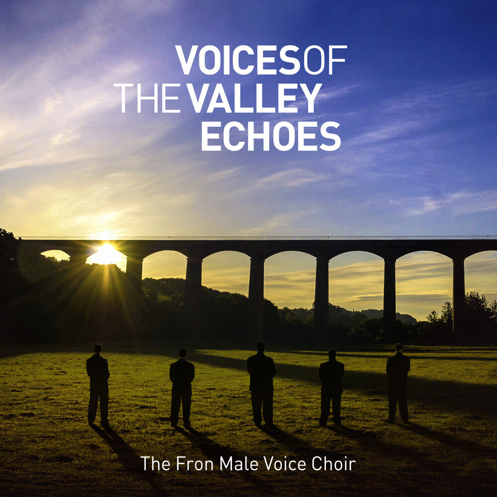 the album cover for Fron Male Voice Choir - Voices Of The Valley: Echoes