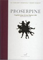 the album cover for Lully / Haller / Le Concert Spirituel / Niquet - Prosperine