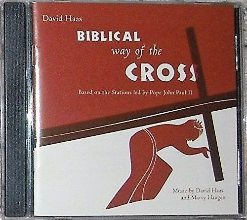 the album cover for David Haas - Biblical Way Of The Cross
