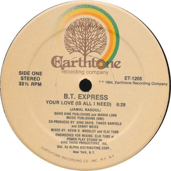 B.T. Express : Your Love (Is All I Need) (12")