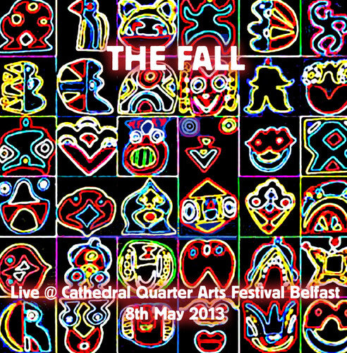 The Fall - Live at Cathedral Quarter Arts Festival, Belfast 2013 (CD)