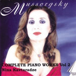 the album cover for Mussorgsky / Kavaradze / Vosresensky - Complete Piano Works 2