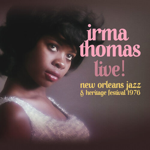 Irma Thomas - ¡En vivo! En el Festival de Jazz y Patrimonio de Nueva Orleans 1976 (CD)