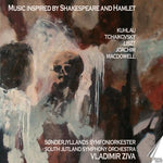 the album cover for Liszt / Joachim / Tchaikovsky / Sjo / Ziva - Orchestral Music Inspired By Hamlet
