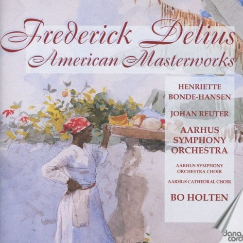 the album cover for Delius / Holten - American Masterworks
