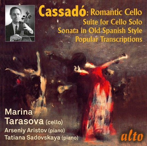 Gaspar Cassado: Romantic Cello Music & Transcriptions (CD)