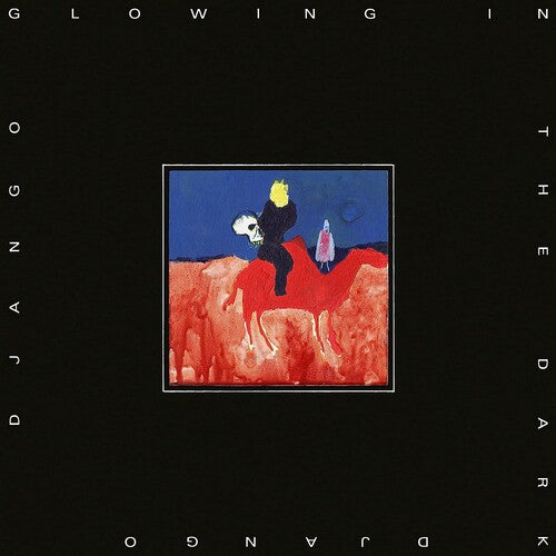 Django Django - Glowing In The Dark (レコード)