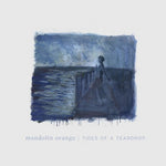 Mandolin Orange - Tides Of A Teardrop (standard Edition) (Vinyl)