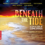 the album cover for Cunningham / Croatian Chamber Orchestra - Beneath the Tide