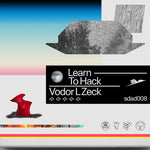 the album cover for Vodor L. Zeck - Learn To Hack