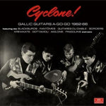 the album cover for Cyclone Gallic Guitars A-Go-Go 1962-66 / Various - Cyclone: Gallic Guitars A-Go-Go 1962-66 / Various