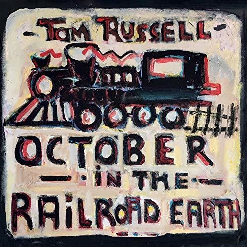 Tom Russell - October In The Railroad Earth (CD)