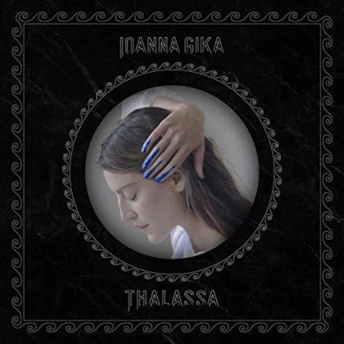 Ioanna Gika - Thalassa (Vinyl)
