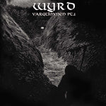 the album cover for Wyrd - Vargtimmen Pt. 1 [Remastered] [Reissue]