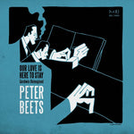 the album cover for Peter Beets - Our Love Is Here to Stay