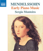 the album cover for Mendelssohn / Monteiro - Early Piano Music
