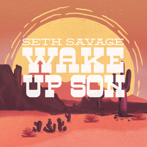 the album cover for Seth Savage - Wake Up Son