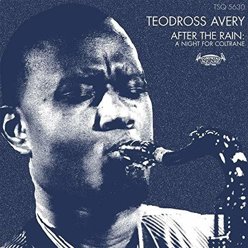 the album cover for Teodross Avery - After The Rain: A Night For Coltrane [Digipak]
