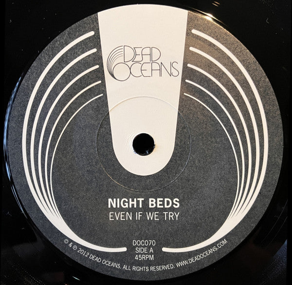 Night Beds : Even If We Try b/w You Were Afraid (7", Single)