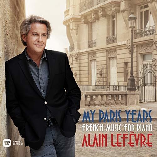 the album cover for ALAIN LEFEVRE - My Paris Years