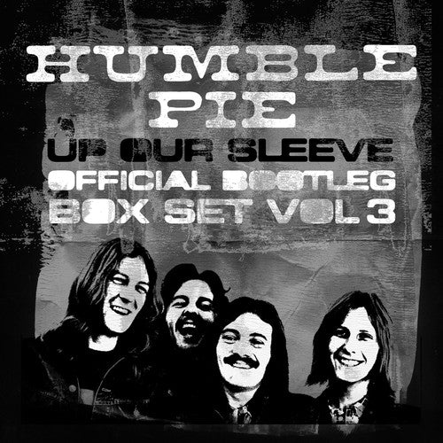 the album cover for Humble Pie - Up Our Sleeve: Official Bootleg Box Set Vol 3