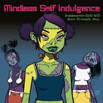 Autocomplacencia sin sentido - Frankenstein: Las chicas se verán extrañamente sexys (Vinilo)