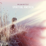the album cover for William Brittelle - Spiritual America