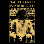 Spahn Ranch - De vuelta al bosque (Vinilo)