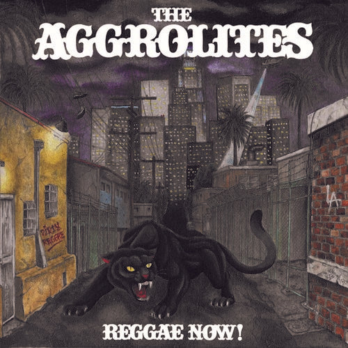 the album cover for The Aggrolites - Reggae Now! [LP]