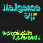 The Intelligence - Un-psychedelic In Peavey City (Vinyl)