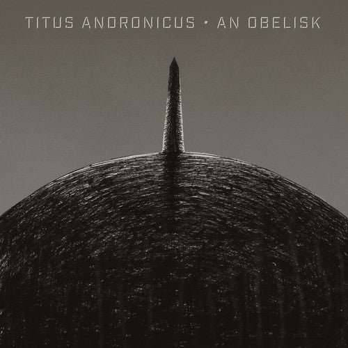 the album cover for Titus Andronicus - An Obelisk