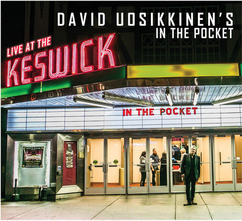 David Uosikkinen's in the Pocket - David Uosikkinen's In The Pocket: Live At The Keswick Theatre (CD)