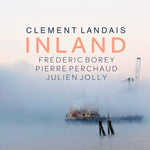 the album cover for Clement Landais - Inland