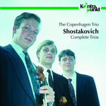 the album cover for Shostakovich / Copenhagen Trio - Complete Trios
