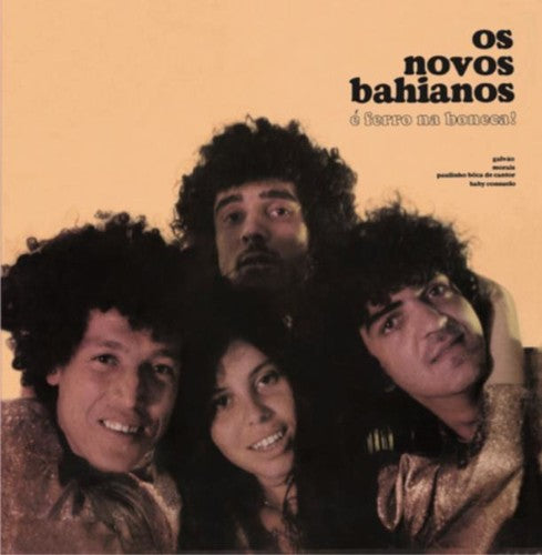 Os Novos Bahianos - E Ferro Na Boneca! （CD）
