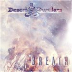 Desert Dwellers - Breath (CD)