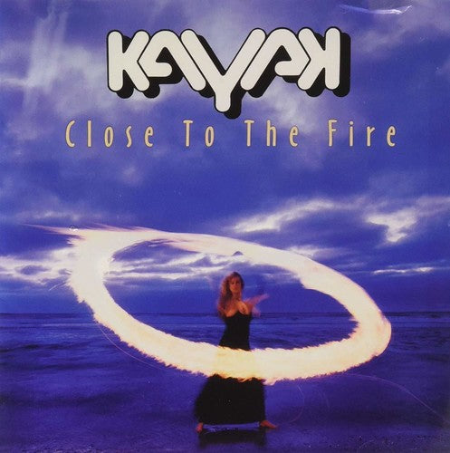 Kayak - Close To The Fire (CD)