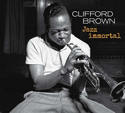 Clifford Brown - Jazz Immortal: Las sesiones completas (CD)