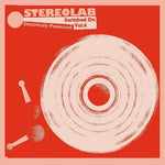 Stereolab - Electrically Possessed (Volumen 4) (Vinilo)
