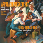 the album cover for Gloriae Dei Cantores - Appalachian Sketches: Let Us Move