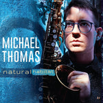 the album cover for Michael Thomas - Natural Habitat