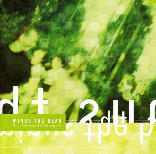 the album cover for Minus The Bear - This Is What I Know About Being Gigantic