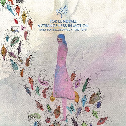 Tor Lundvall - Una extrañeza en movimiento: primeras grabaciones pop 1989-2000 (IEX) (Vinilo)