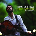 the album cover for Adam Moezinia - Folk Element Trio [Digipak]