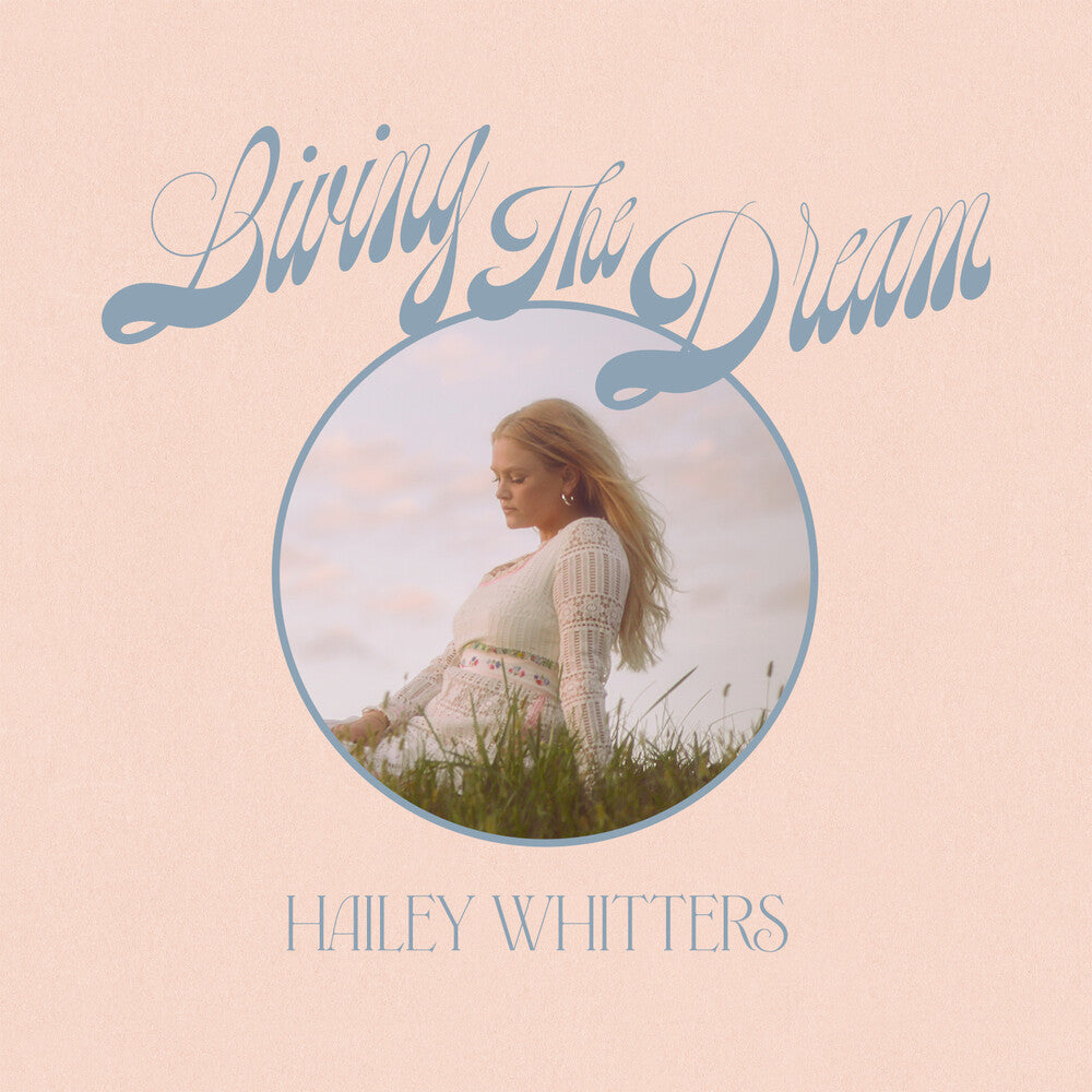 the album cover for Hailey Whitters - Living The Dream (Deluxe Edition) [Deluxe]