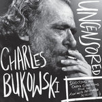 Charles Bukowski - Edición de vinilo sin censura de Charles Bukowski: Selecciones y conversaciones sinceras de la sesión "Run With The Hunted" (vinilo)