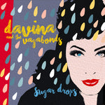 the album cover for Davina & The Vagabonds - Sugar Drops