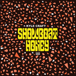 Kyle Craft - Showboat Honey (Vinilo)