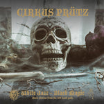 Cirkus Prutz - White Jazz - Black Magic (Vinyl)