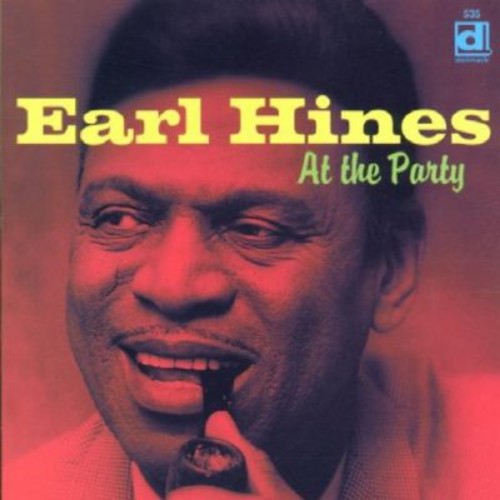the album cover for Earl Hines Fatha - At the Party